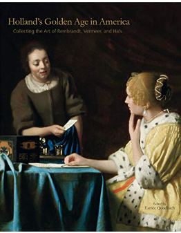 Holland's Golden Age in America by Esmee Quodbach
