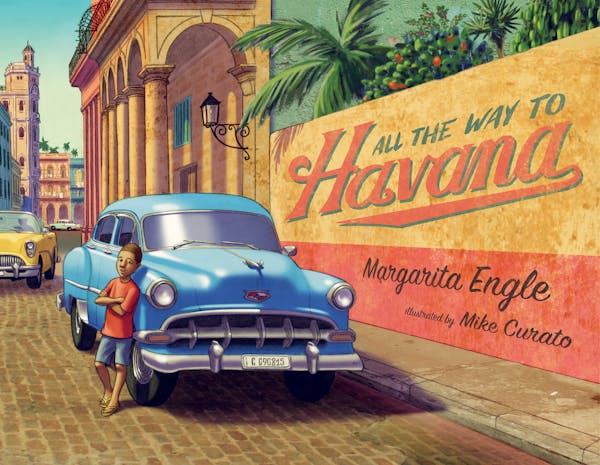 All the Way to Havana by Margarita Engle, Soft Back Book