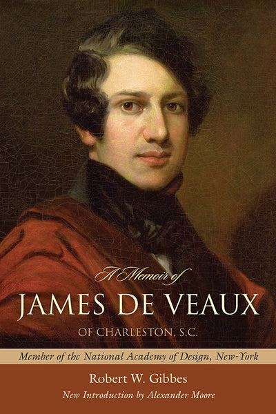 A Memoir of James De Veaux of Charleston, SC