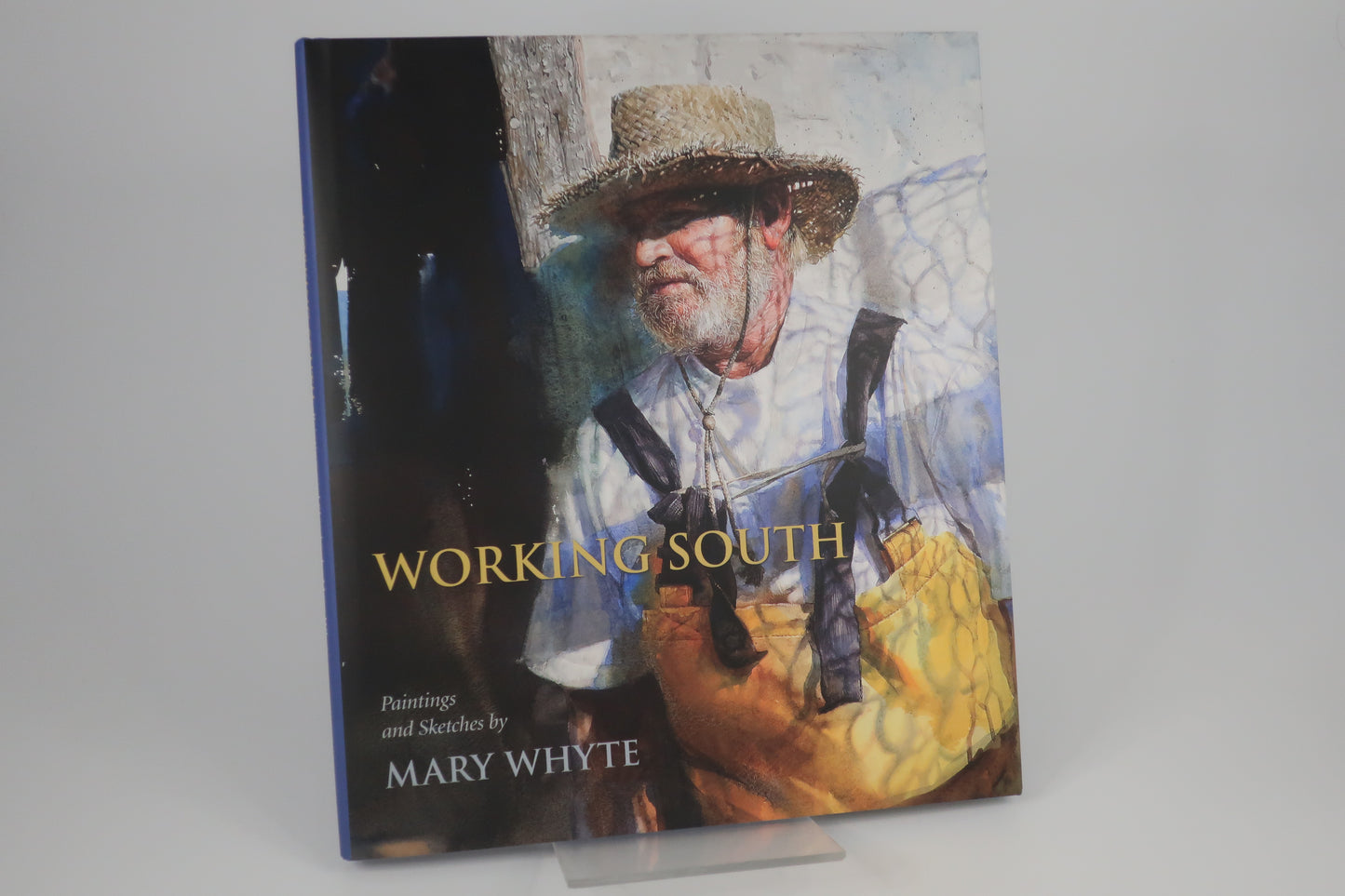 Working South: Paintings and Sketches by Mary Whyte