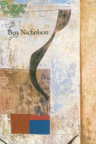 Ben Nicholson: Intuition and Order