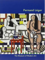 Fernand Leger (MoMA Artist Series)